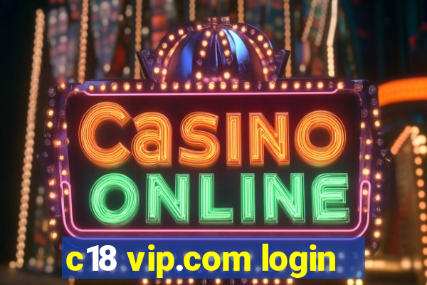 c18 vip.com login